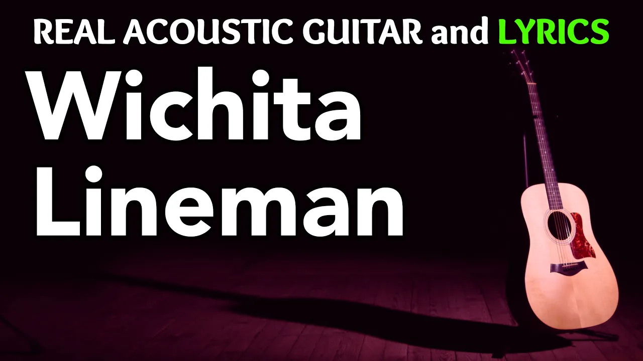 Wichita Lineman - Glen Campbell | (Acoustic Karaoke) Wichita Lineman - Glen Campbell | (Acoustic Karaoke)