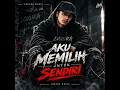 AKU MEMILIH UNTUK SENDIRI