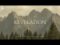 Download Lagu Revelation: Peaceful Instrumental Worship Music for Prayer