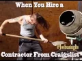 Hire a contractor from craigslist