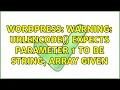 Wordpress Warning urlencode expects parameter 1 to be string array given