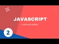 2 Simple Hello world in javascript const and variable in javascript javascript variable