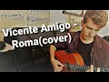 Download Lagu Vicente Amigo - Roma(cover) by Casey