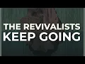 Download Lagu The Revivalists - Keep Going (Official Audio)