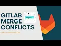 GITLAB resolve new project merge conflicts
