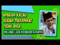 Download Lagu KH. MUKHLASON ROSYID 💥 KALAU SUDAH MAKRIFAT APA BISA HILANG LAGI