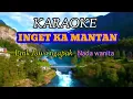 Lagu INGET KA MANTAN, KARAOKE - Lirik Jawa Ngapak 