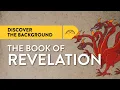 Revelation Historical Background Why John Wrote Revelation