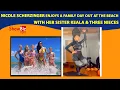 Nicole Scherzinger Enjoys a Family day out at the beach with her sister Keala and three nieces