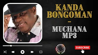 kanda bongoman muchana mp3 kandabongoman rhumbamusic rhumba