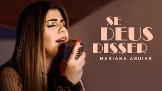 Download Mariana Aguiar - Se Deus Disser (Cover Anderson Rangel) MP3