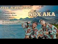Download Lagu NDX AKA Full Album Hits Paling Dicari Best Song