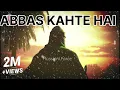 Download Lagu Mujhe Abbas Kehte Hain | Nadeem Sarwar | Noha