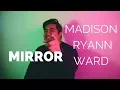 Madison Ryann Ward Mirror Cover by Loki Alohikea