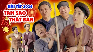 Hài tết 2026 mới nhất - Tam sao thất bản - Phim hài tết 2026 mới nhất - Cười Dưới Mái Đình