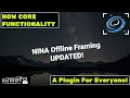 NINA Offline Framing UPDATE