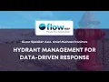 Hydrant Management for Data-Driven Response