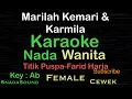 Download Lagu Marilah kemari \u0026 Karmila-Titik Puspa-Farid Harja|KARAOKE  WANITA​-Female-Perempuan-Cewek@UcokkuYasir