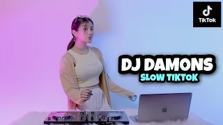 Download DJ DAMONS || REMIX SLOW TIKTOK!!!  (DJ IMUT REMIX) MP3