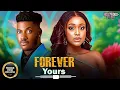Download Lagu FOREVER YOURS (Chidi Dike, Uche Montana) - Brand New 2025 Nigerian Movie