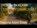 Download Lagu UYON UYON KLASIK TEMBANG MACAPAT DENGAN PESONA ALAM DESA