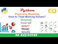 Predictive Modeling How to Treat Missing Values in Dataset Python Google Colab RK