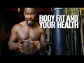 MICHAEL JAI WHITE TRAINING Body Fat Your Health