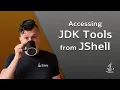 Accessing JDK Tools in JShell