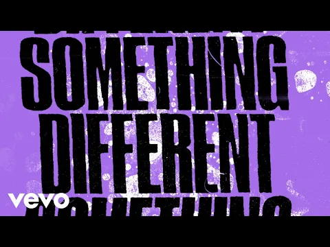 Download MP3 The Chainsmokers - Something Different (Official Lyric Video)