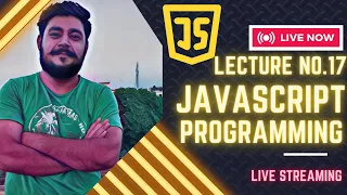 JavaScript Tutorial for Beginners Getting Started with JS Programming Lecture No 17