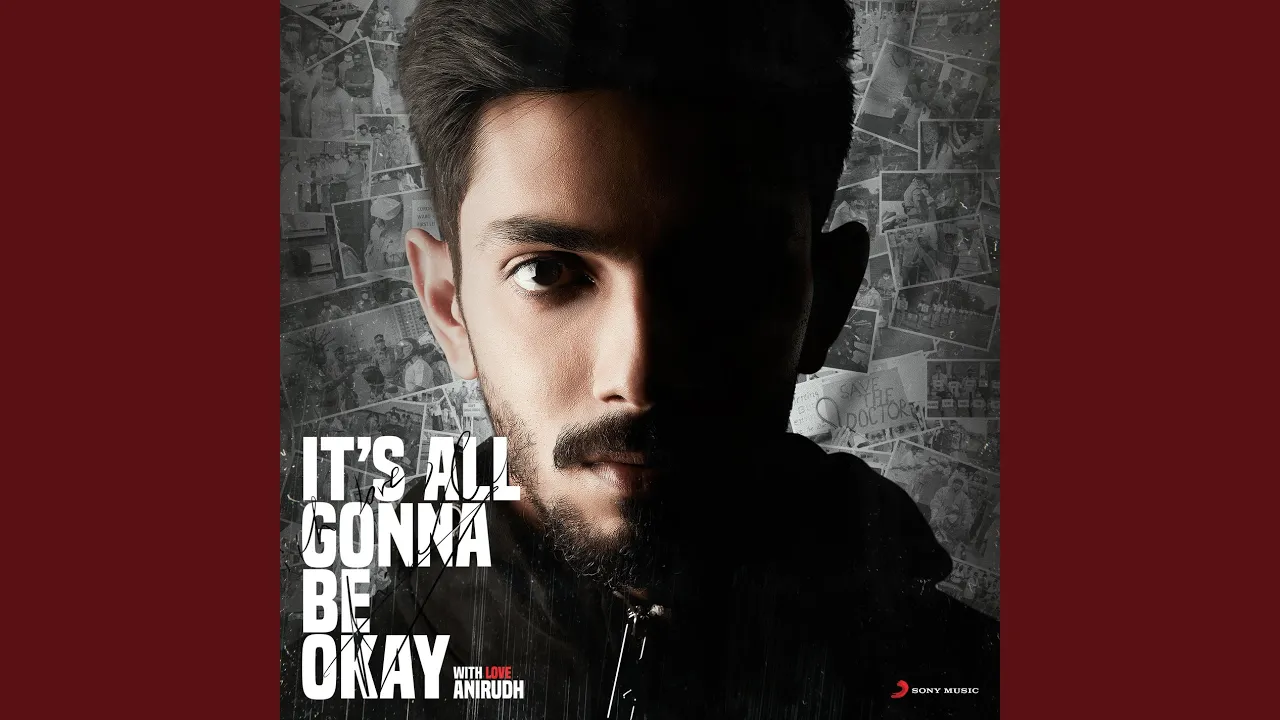 It's All Gonna Be Okay (From "U Turn (Telugu)") It's All Gonna Be Okay (From "U Turn (Telugu)")