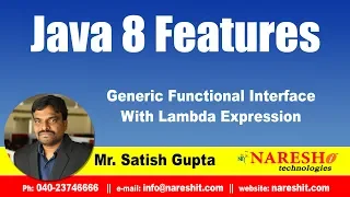Java 8 0 Features Generic Functional Interface With Lambda Expression by Mr Satish Gupta