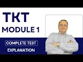 TKT MODULE 1 COMPLETE PRACTICE TEST ALL ANSWERS EXPLAINED