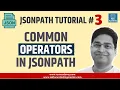 JSONPath Tutorial - JSONPath Operators Common Operators JSONPath