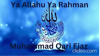 ya allahu ya rahman 5x muhammad qari ejaz 50 subs special very beautiful nasheed 