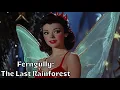 Download Lagu FERNGULLY: THE LAST RAINFOREST - 1950’s Super Panavision 70 Trailer