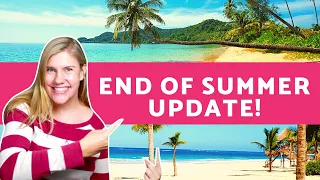 end of summer update and whats next