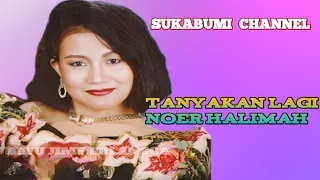 Download Tanyakan Lagi - Noer Halimah ( Audio Kaset Pita ) #noerhalimah #Tanyakanlagi #dangdutoriginal MP3
