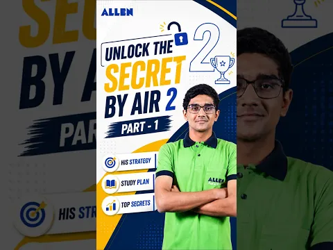 How Kabeer Chhillar Became JEE Advanced AIR 2 🏆 | From Allen Kota to AIR 2 | ALLEN
