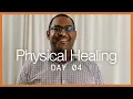 Day 4 Physical Healing Pray 21
