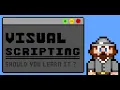 Visual Scripting Should You Learn It
