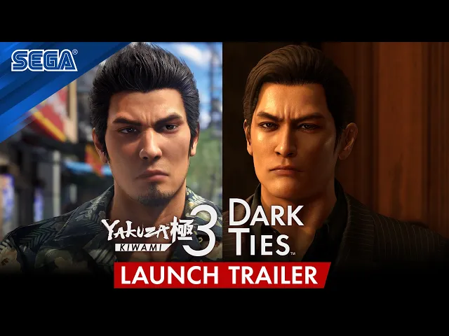 Yakuza Kiwami 3 &amp; Dark Ties | Launch Trailer