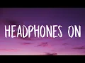 Download Lagu Addison Rae - Headphones On (Lyrics)
