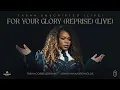 Tasha Cobbs Leonard - For Your Glory (Reprise) (Live) ft. Jonathan McReynolds (Official Audio)