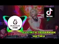 Download Lagu TIKTOK VIRAL !! DJ CINTA TEGARKAN HATIKU FULL BASS REMIX