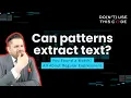 Can Patterns Extract Text All About Regular Expressions Part 2