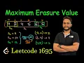 Maximum Erasure Value Leetcode 1695 Sliding Window