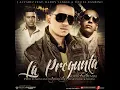 La Pregunta (Remix) - J Alvarez Ft. Daddy Yankee Y Tito El Bambino // 2012 // original