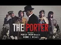 Download Lagu The Porter | Official Trailer