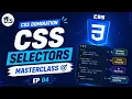 CSS Selectors Masterclass Complete CSS Selectors Explained in Bangla EP 04